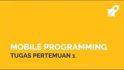 Mobile Programming ~ Tugas Pertemuan 1