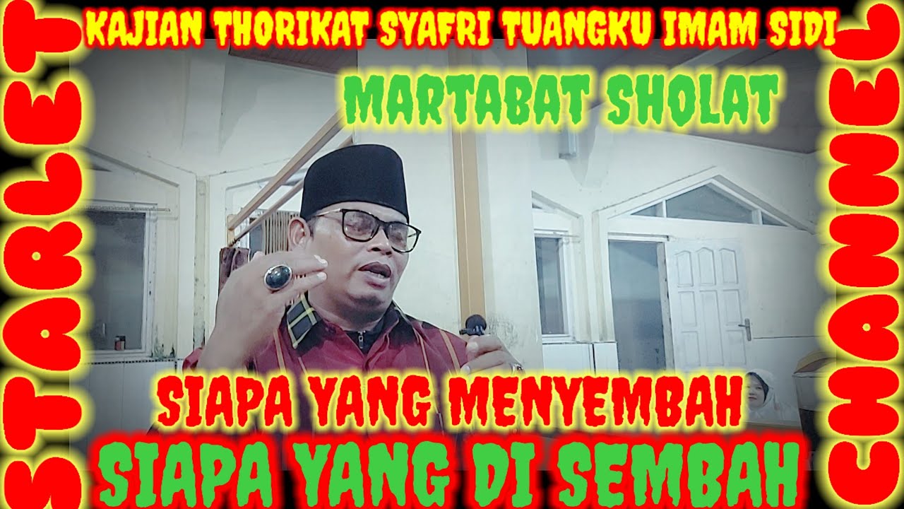 Kajian Thorikat Syafri Tuangku Imam Sidi, Siapa Yang Menyembah Dan Siapa Yang Di Sembah