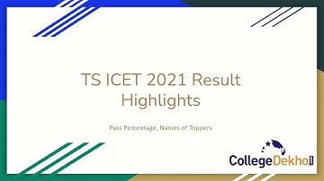 TS ICET 2021 Result Highlights - Check Pass Percentage, List of Toppers