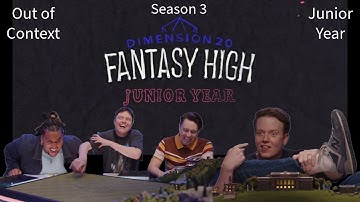 Dimension 20: Fantasy High (Junior Year): Ultimate Out of Context Video