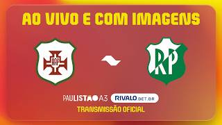 JOGO COMPLETO: PORTUGUESA SANTISTA X RIO PRETO |RODADA SEMI-FINAL | PAULISTÃO A3 RIVALO 2026