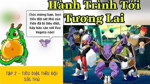 [ Tương Lai Mùa COVID ] Hành Trình Tới Tương Lai - Tiêu Diệt Tiểu Đội Sát Thủ