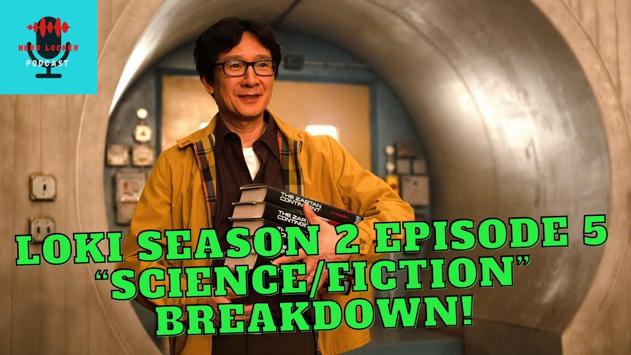 LOKI SEASON 2x05 “SCIENCE/FICTION” BREAKDOWN & DETAILS YOU MISSED!! [SPOILERS]