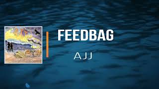 AJJ - Feedbag (Lyrics)