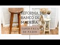 Passo a passo da reforma do banco de madeira super fácil e rápido de fazer ao estilo Farmhouse