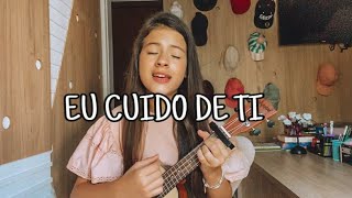 Eu Cuido de Ti - Canção e Louvor | Cover Ukulele Letícia Prudêncio