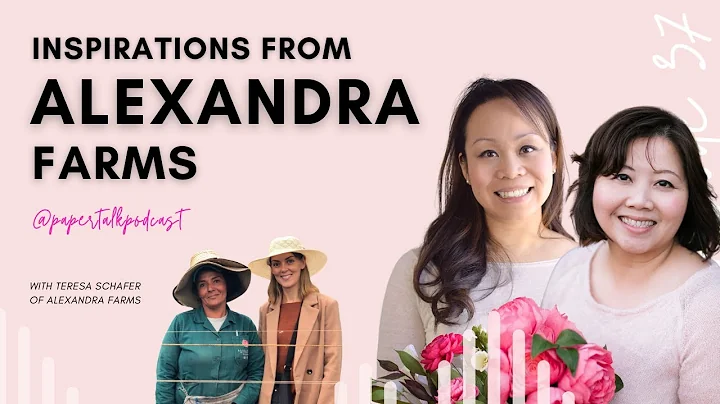 Episode 37 - Inspirations from Alexandra Farms wit...