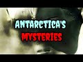 Antarctica's Biggest Mysteries