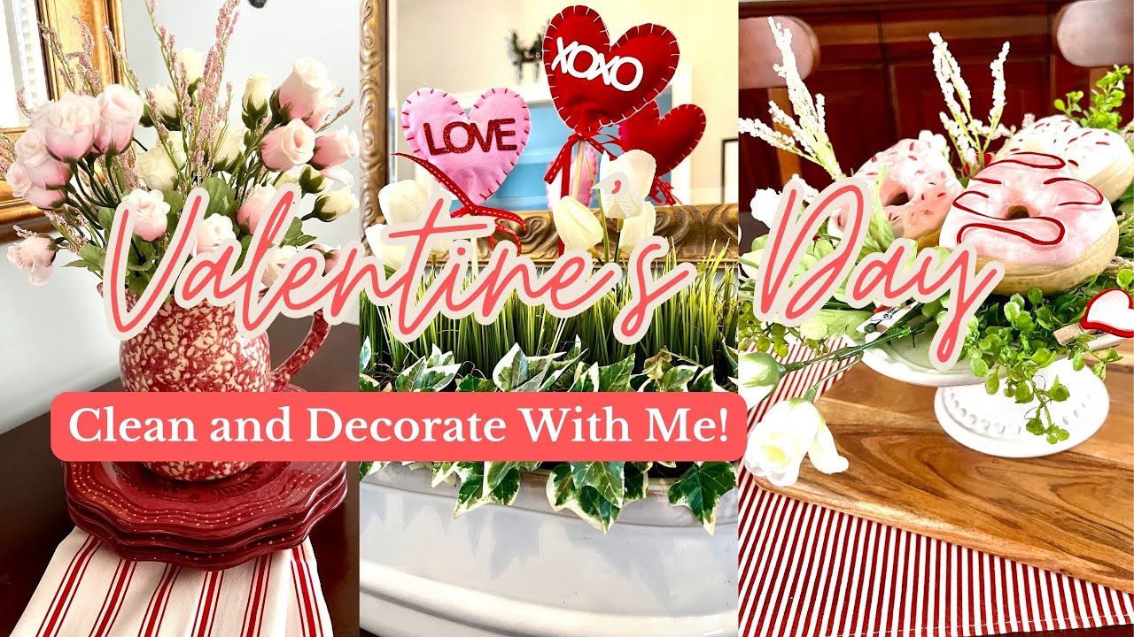 VALENTINE S DAY DECORATE WITH ME CLEAN AND DECORATE WITH ME valentine-s-day-decorate-with-me-clean-and-decorate-with-me