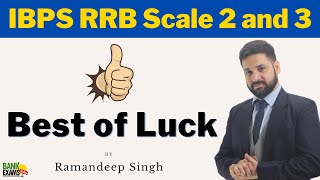 IBPS RRB Scale 2 and 3 Exam : Last Minute Tips