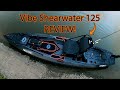 Vibe Kayak Shearwater 125 Walk Around and On the Water REVIEW!