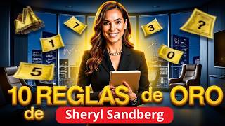 😱 Las 10 REGLAS de ORO de Sheryl Sandberg para DOMINAR tu carrera y negocio 💰