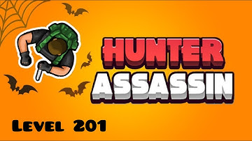 Hunter Assassin- Level 201