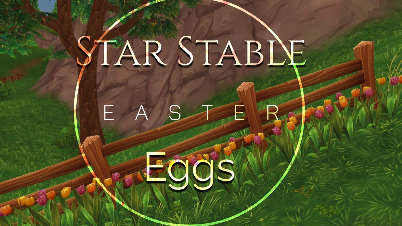 💐Star Stable Easter Eggs! Happy Easter 🐣🐰