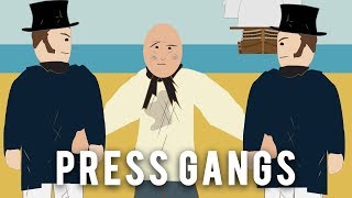 Press Gangs (Impressment)