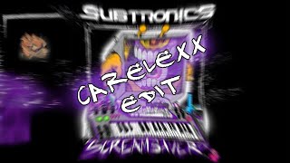 Subtronics - Scream Saver (CareLexX Zaag Saver Edit)