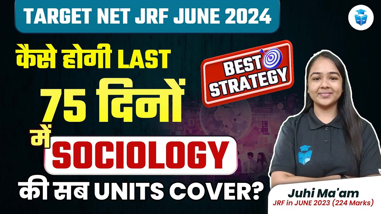 Best Strategy to Crack JRF in 75 Days | UGC NET Sociology 2024 ...