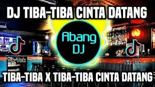 DJ TIBA TIBA X TIBA TIBA CINTA DATANG REMIX FULL BASS VIRAL 2022 TIBA-TIBA CINTA DATANG KEPADAKU