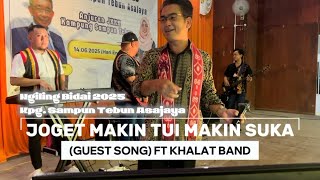 Joget Makin Tui Makin Suka (LiveBand) | Cover by (GuestSong) FT Khalat Band