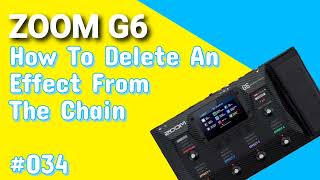 #034 How To Delete An Effect From The Chain ZOOM G6