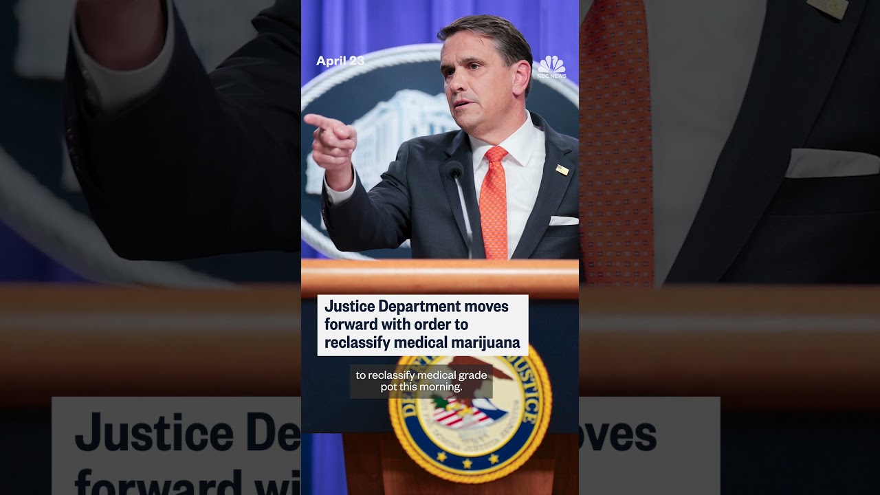 Justice Department issues order reclassifying marijuana Justice Department issues order reclassifying marijuana