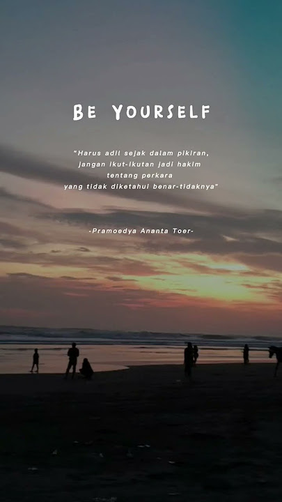 Be yourself l Quotes keren l Status WA terbaru 2023 #short #storywa #katakatabijak