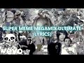 Vincent Mashups - SUPER MEME MEGAMIX ULTIMATE (Lyrics)