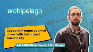 Cooperlink | Erik Cooremans (Archipelago) optimise la traçabilité et les échanges grâce à Cooperlink