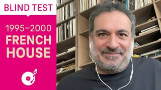 Blind Test: 1995-2000 French House (Electronic Beats TV)