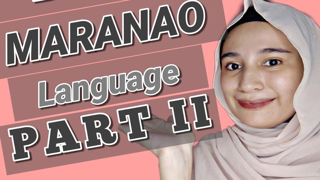 PART II BASIC MARANAO LANGUAGE QUESTION EDITION by Norhaina Abdullah