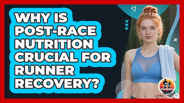 Why Is Post-race Nutrition Crucial For Runner Recovery? - All Sorts Of Running