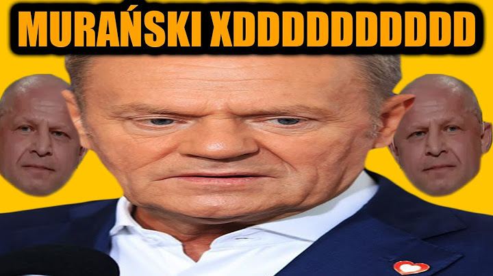 UNIWERSUM: TUSK CYTUJE MURAŃSKIEGO XD