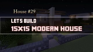 Let's Build a 15x15 Modern House: House #29