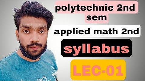 LEC-01||Polytechnic 2nd semester||applied math 2nd || Syllabus||CE+EE+ME branch