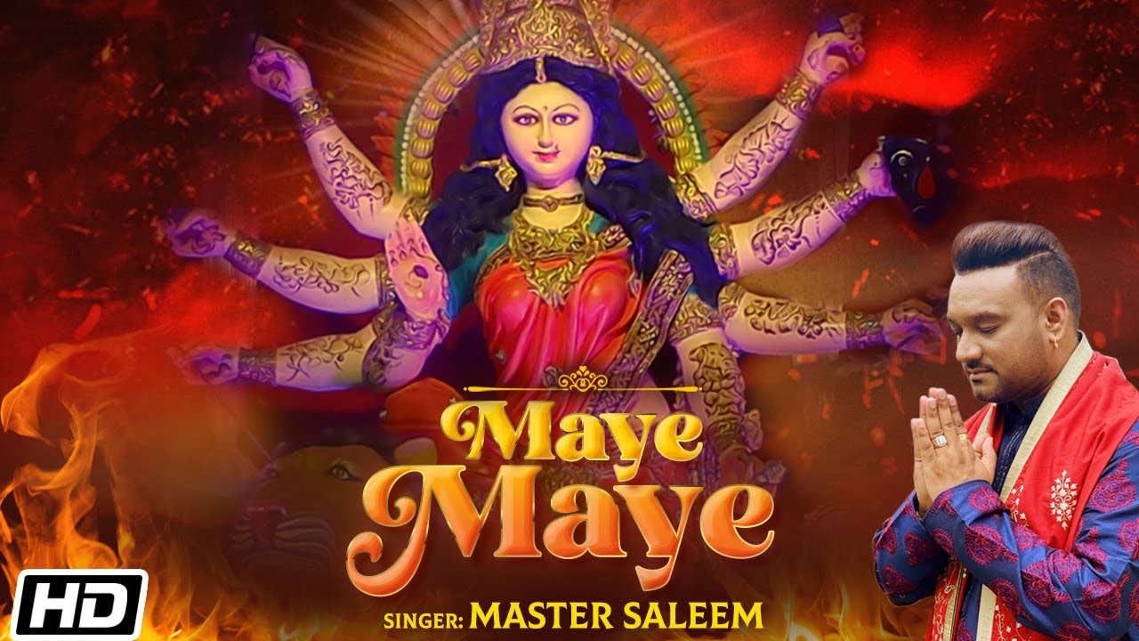 Maye Maye  Master Saleem  Ajay Prasanna  Navratri Special Song 2022  Mata Ki Bhetein