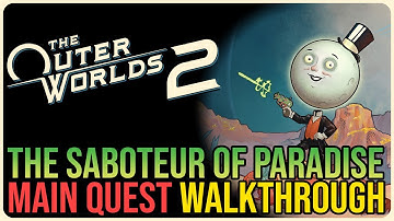 The Saboteur of Paradise – The Outer Worlds 2