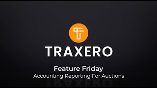 Feature Friday: Accounting Reporting For Auctions