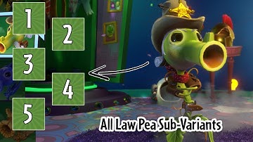 All Law Pea Sub-Variants: Garden Warfare 2 Loads of Variants Mod