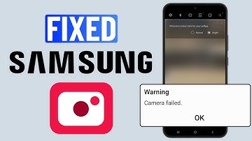 Fix Camera Failed Warning on Samsung Galaxy Phone
