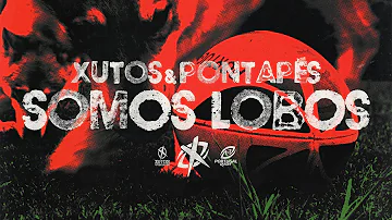Somos Lobos - Xutos & Pontapés