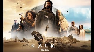 Kalki 2898 - A.D | 2024 Movie Recap | The Ultimate Battle of Gods, Warriors & Future Tech!