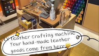 Louis Vuitton Leather Crafting Machine Your Sophisticated Leather Goods Come From Here