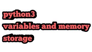 python: variables and memory storage hindi lectures Details
