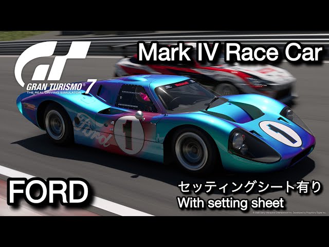 グランツーリスモ7 FORD Mark Ⅳ Race Car※セッティングシート有りWith