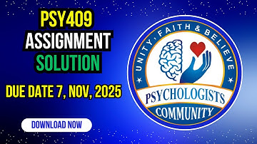PSY409 Assignment Solution 07 November, 2025