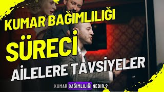 KUMAR BAĞIMLILIĞI SÜRECİ , AİLELER MUTLAKA İZLESİN !