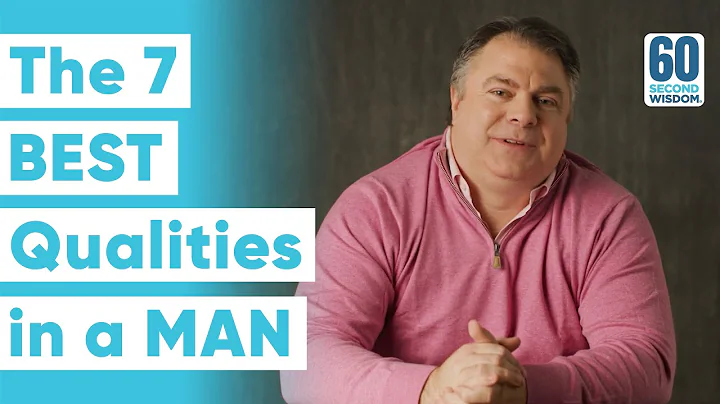 The 7 BEST Qualities in a MAN - Matthew Kelly - 60 Second Wisdom