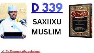 D 339 Saxiixu Muslim (كتاب الأيمان) Xadiithka [47-59] (كتاب القسامة) Xadiithka [01-08] || Sh Xassaan