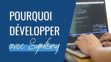 Pourquoi choisir Symfony pour un projet Web ?