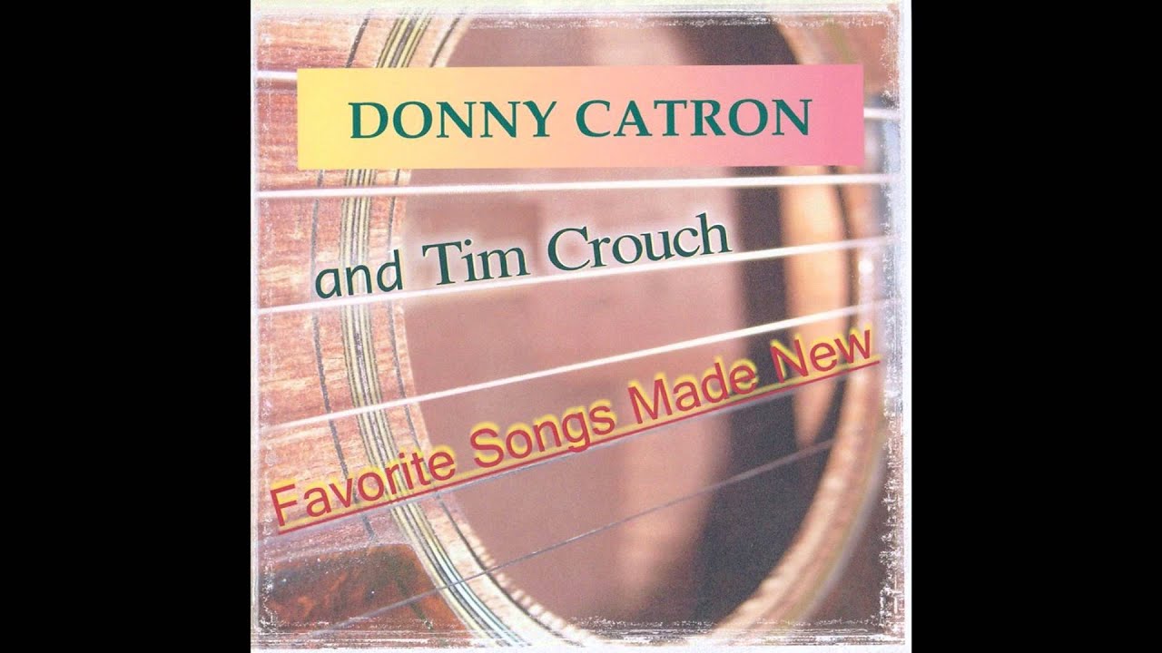 Donny Catron and Tim Crouch - Kentucky Waltz